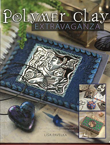 Polymer Clay Extravaganza