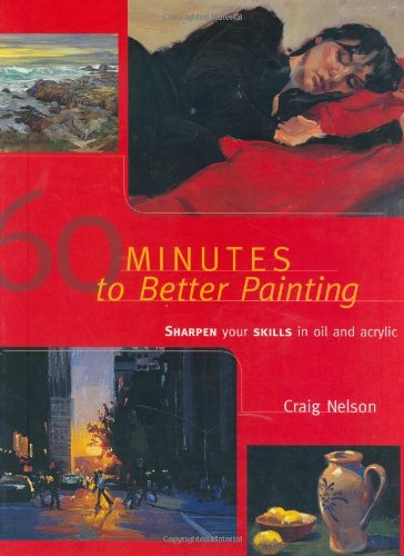 60 Minutes to Better Painting