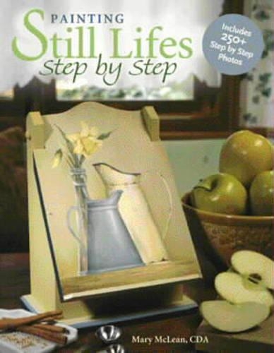 Painting Still Lifes Step by Step