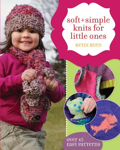 Soft & Simple Knits for Little Ones