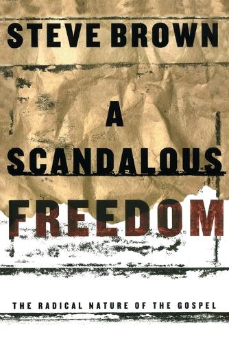 A Scadalous Freedom