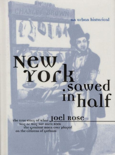New York Sawed in Half (an Urban Historical)