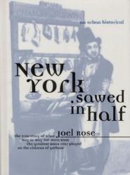 New York Sawed in Half (an Urban Historical)