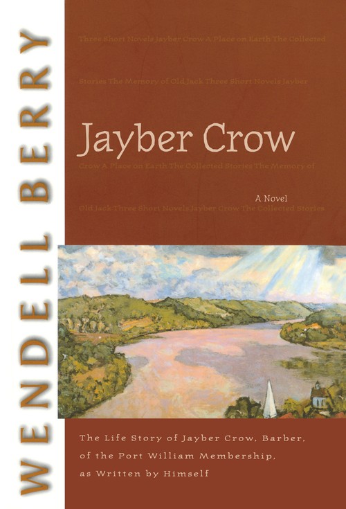 Wendell Berry - Jayber Crow: A Novel