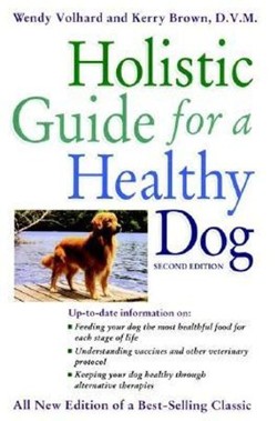 The Holistic Guide for a Healthy Dog