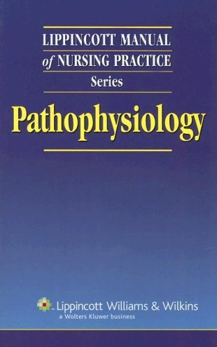 Lippincott Manual of Nursing Practice Series: Pathophysiology