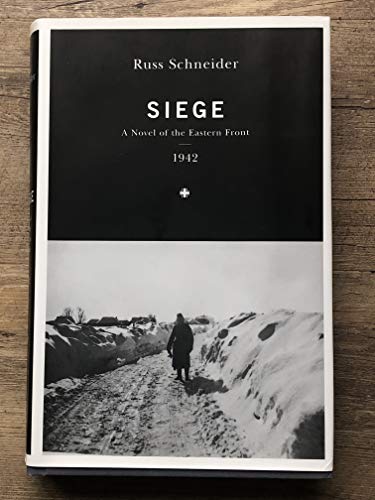 Siege: A Novel of the Eastern Front, 1942