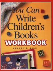 You Can Write Children's Books Workbook