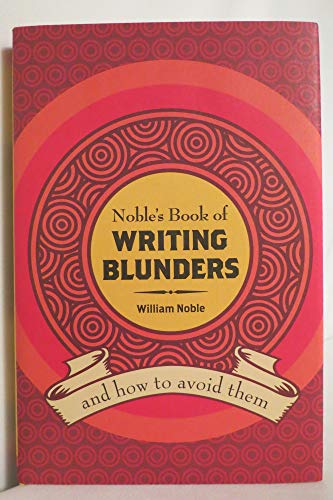 Noble's Book of Writing Blunders