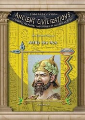 The Life and Times of Attila the Hun