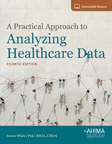 A Practical Approach to Analyzing Healthcare Data 4e
