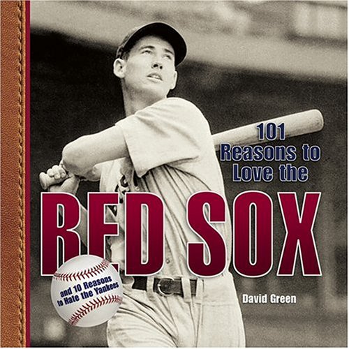 101 Reasons to Love the Red Sox