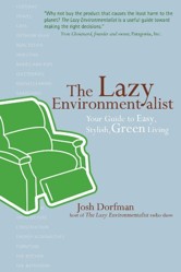 The Lazy Environmentalist: Your Guide to