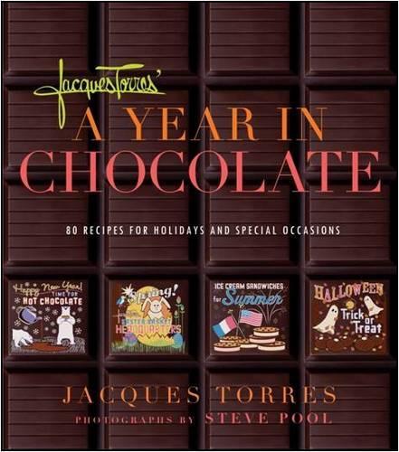 Year in Chocolate: 80 Recipes for Hol