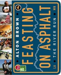 Feasting on Asphalt: The River Run