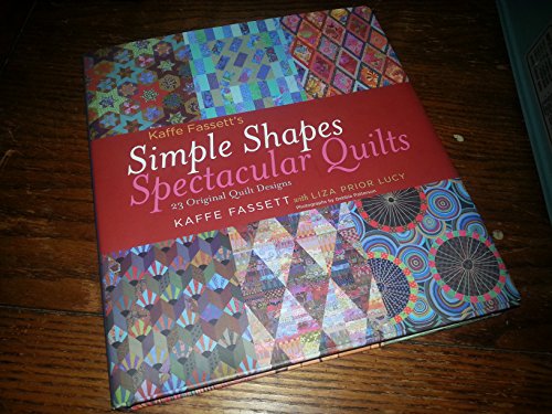 Kaffe Fassett's Simple Shapes Spectacular Quilts