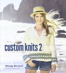 Custom Knits 2:More Top-Down and Improvisational Techniques