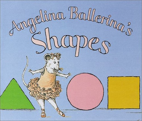 Angelina Ballerina's Shapes