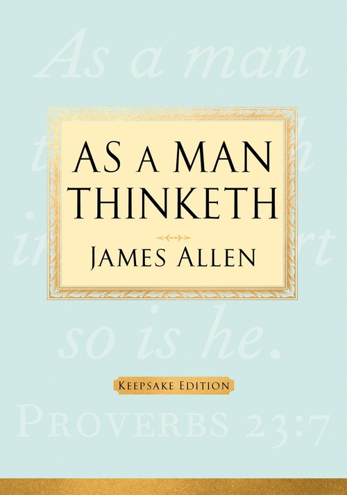 As a Man Thinketh