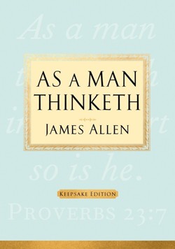 As a Man Thinketh