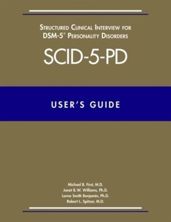 Users Guide for the Structured Clinical Interview for DSM-5 Personality Disorders (SCID-5-PD)