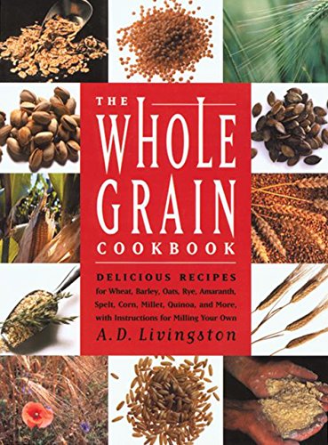 The Whole Grain Cookbook