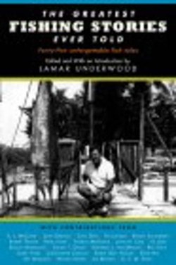 The Greatest Fishing Stories Ever Told