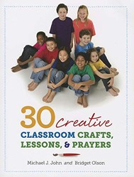 30 Creative Classroom Crafts, Lessons & Prayers