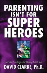 Parenting Isn't for Superheroes