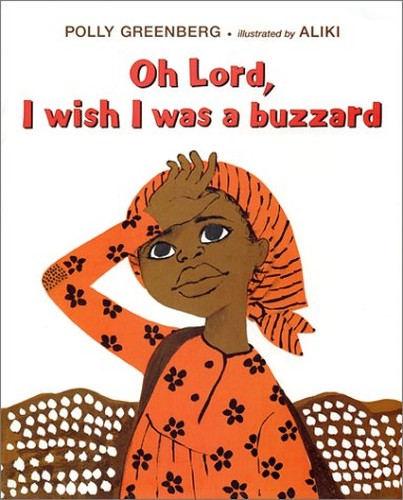 Oh Lord, I Wish I Was a Buzzard