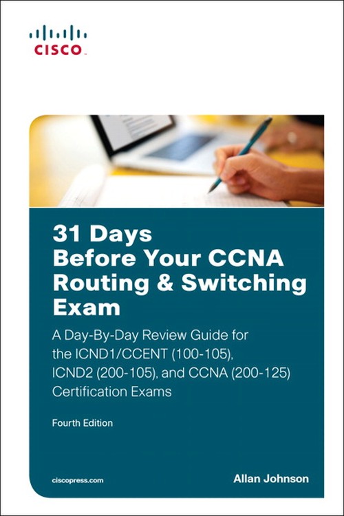 31 Days Before Your CCNA Routing & Switching Exam