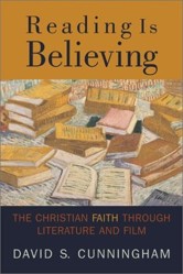 Reading is Believing: the Christian Faith through Literature & Film
