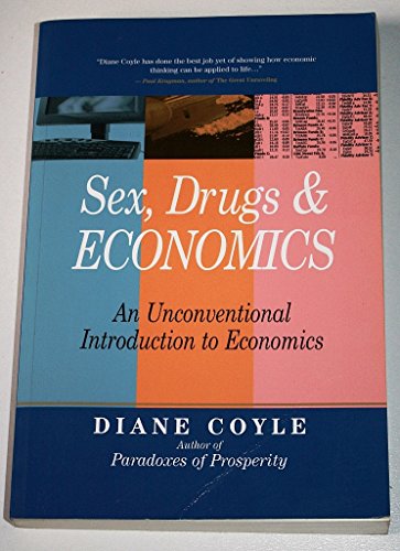 Sex, Drugs, and Economics