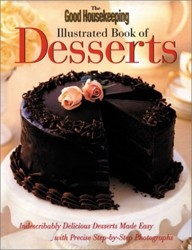 The Good Housekeeping Illustrated Book of Desserts