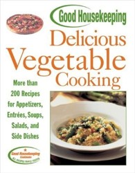 Good Housekeeping Delicious Vegetable Cooking