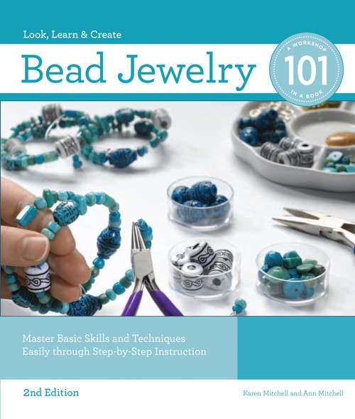 Bead Jewelry 101, 2nd Edition