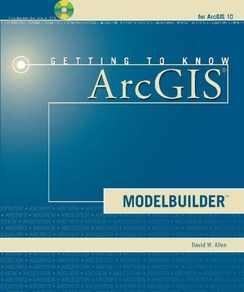 Getting to Know ArcGIS ModelBuilder