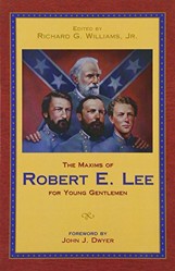 Maxims of Robert E. Lee for Young Gentlemen, The