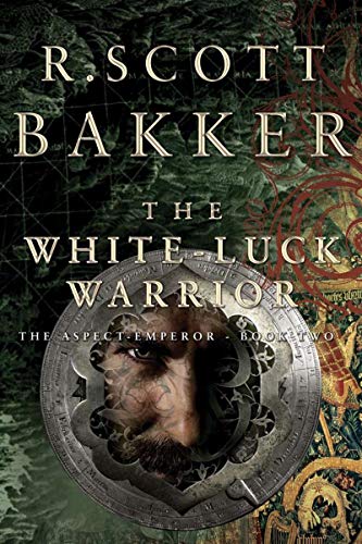 The White-Luck Warrior (The Aspect Emperor, 2)