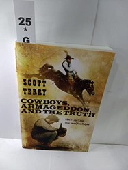 Cowboys, Armageddon, and the Truth