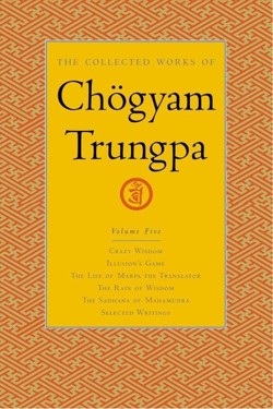The Collected Works of Chogyam Trungpa, Volume 5