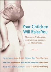 Your Children Will Raise You