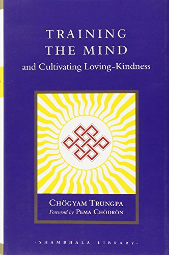 Training the Mind and Cultivating Loving-Kindness