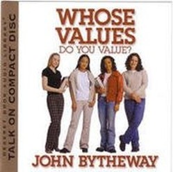 Whose Values Do You Value - Audio CD
