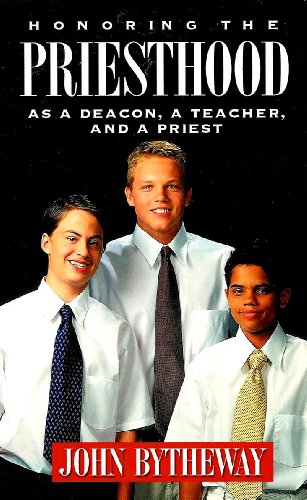 Honoring the Priesthood As a Deacon, a Teacher, and a Priest