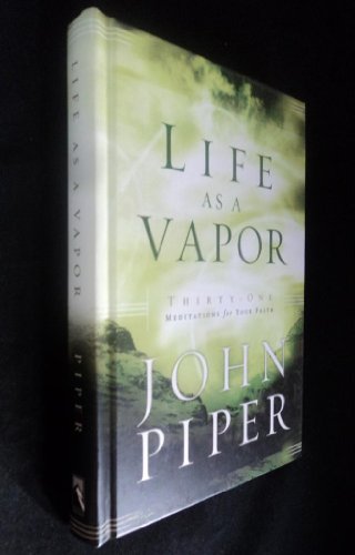 Life as a Vapor