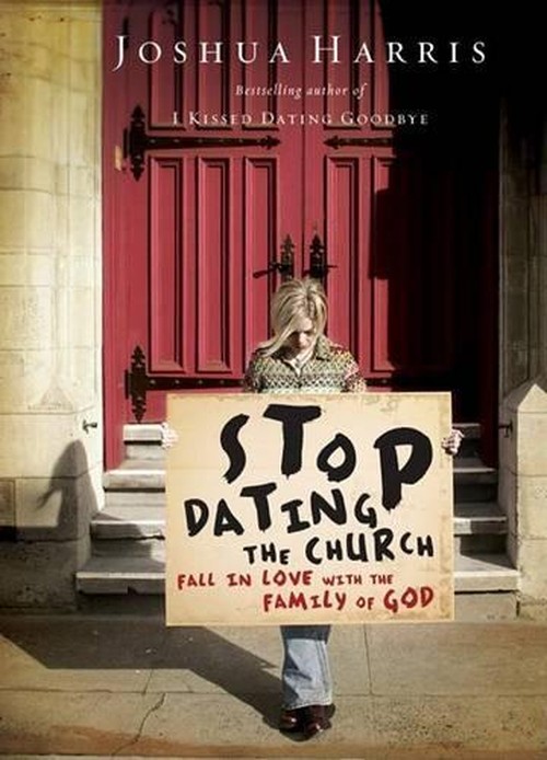 Stop Dating the Church