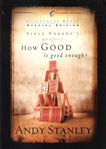 How Good Is Good Enough