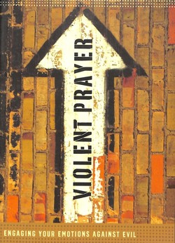 Violent Prayer