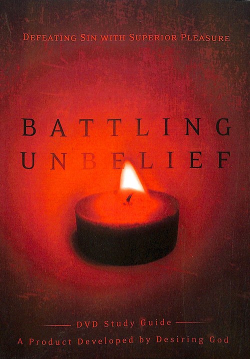 Battling Unbelief (Study Guide)